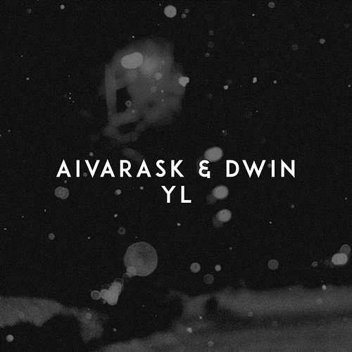 Yl Aivarask, Dwin