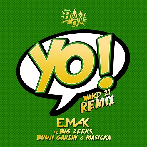 Yo Masicka, Bunji Garlin, E. Mak, Big Zeeks