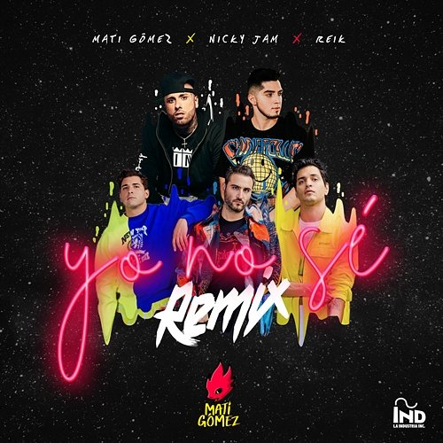 Yo No Sé Mati Gómez, Nicky Jam, Reik