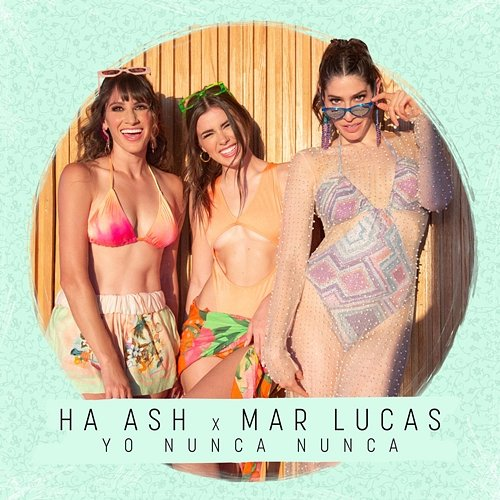 Yo Nunca Nunca HA-ASH, Mar Lucas