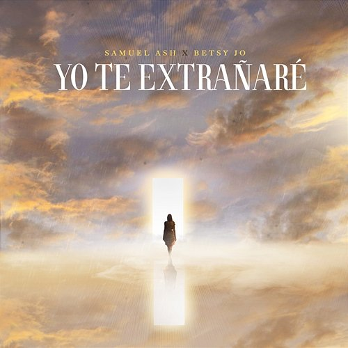 Yo Te Extrañaré Samuel Ash, Betsy Jo