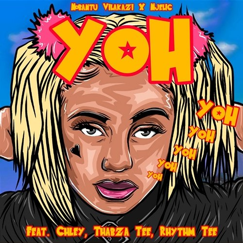 Yoh Rhythm Tee, Thabza Tee, Nobantu Vilakazi & Njelic feat. Chley