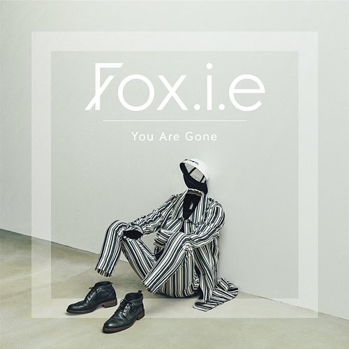 You Are Gone Fox.i.e feat. Teemu, Anna-li