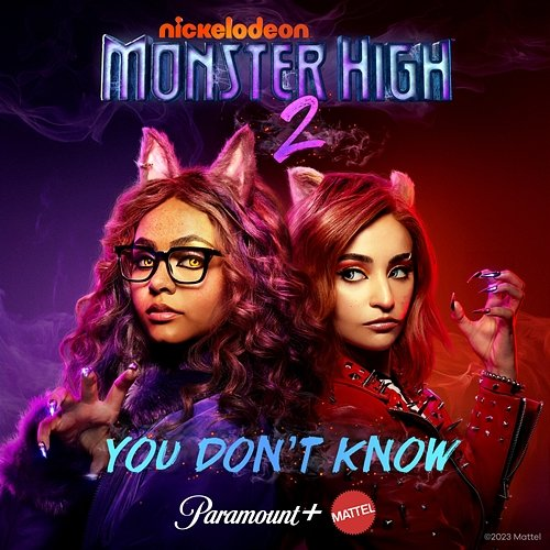 You Don't Know Monster High, Mattel