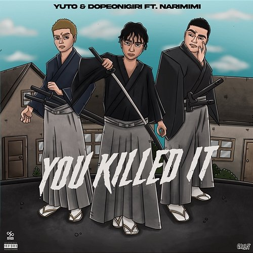 You Killed It YUTO & DopeOnigiri feat. NARIMIMI