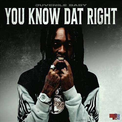 You Know Dat Right Juvenile Baby