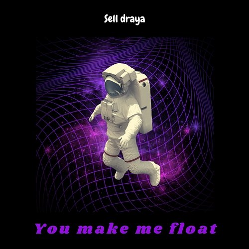 You Make Me Float Sell Draya