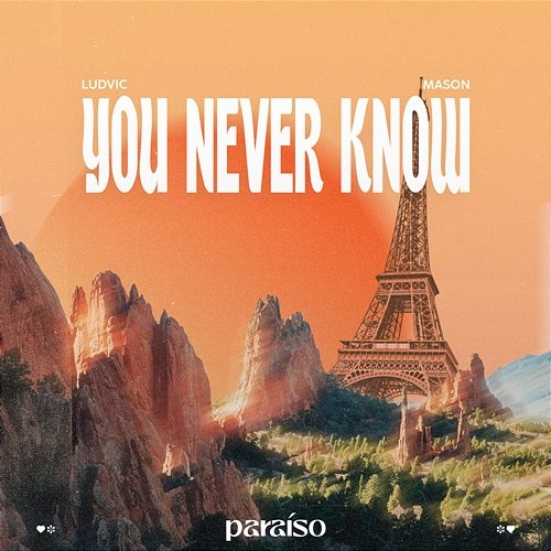 You Never Know LUDVIC & Mason