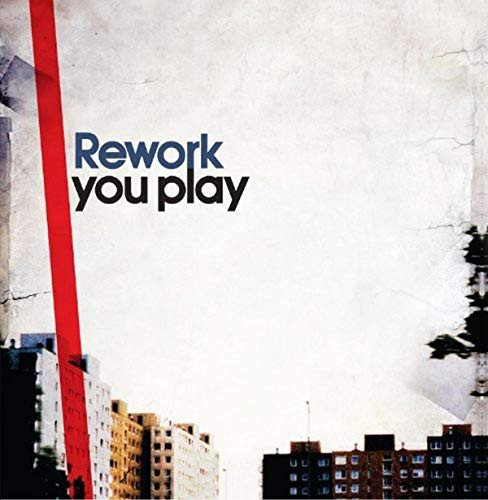 You Play Rework