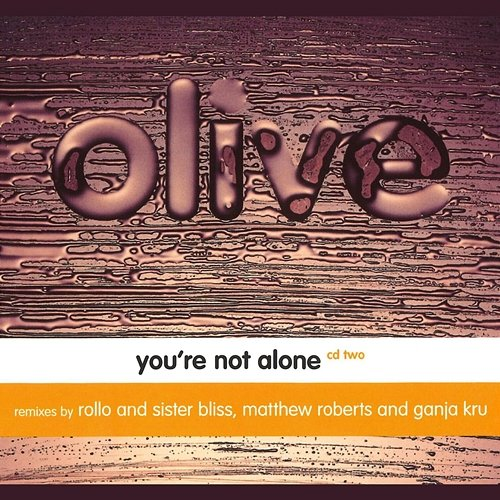 You're Not Alone Olive