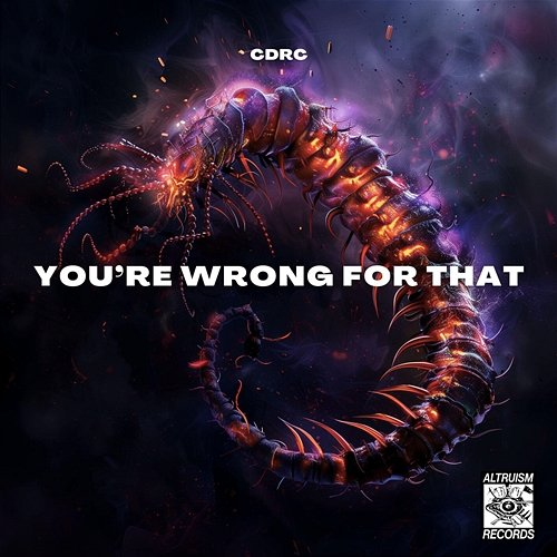 You're Wrong For That CDRC