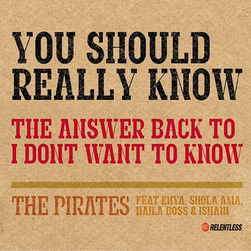 You Should Really Know Shola Ama, The Pirates, Naila Boss, Enya