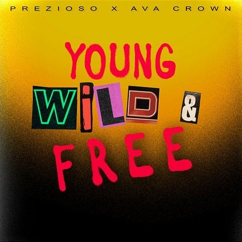 Young, Wild & Free Prezioso, AVA CROWN