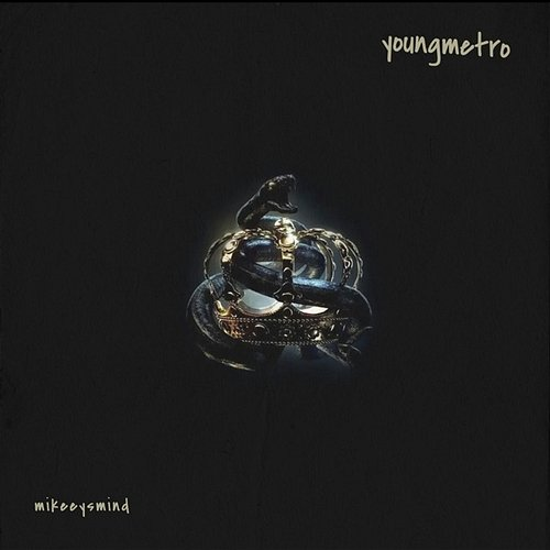 Youngmetro mikeeysmind