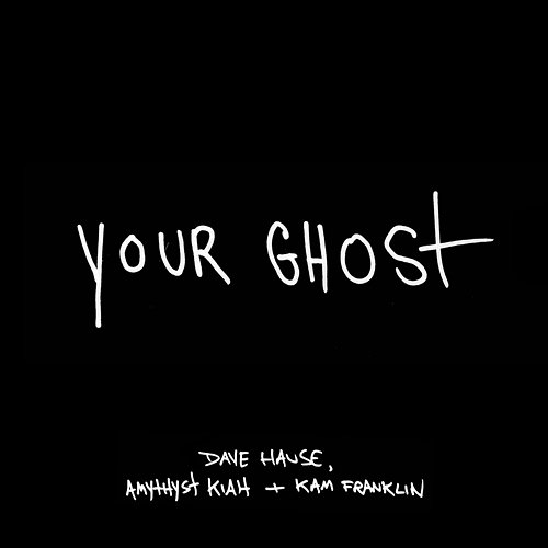 Your Ghost Dave Hause, Amythyst Kiah, Kam Franklin