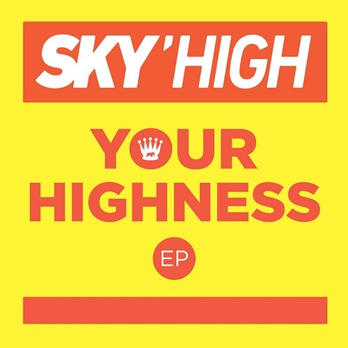 Your Highness Sky'High