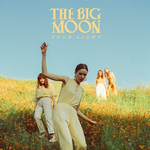 Your Light The Big Moon