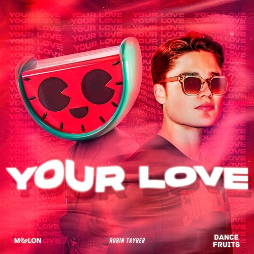 Your Love Melon, Robin Tayger
