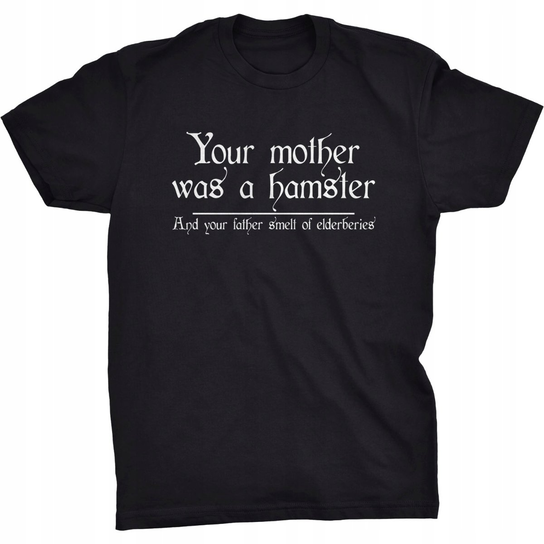 Your Mother Was A Hamster Koszulka Monty Python GILDAN
