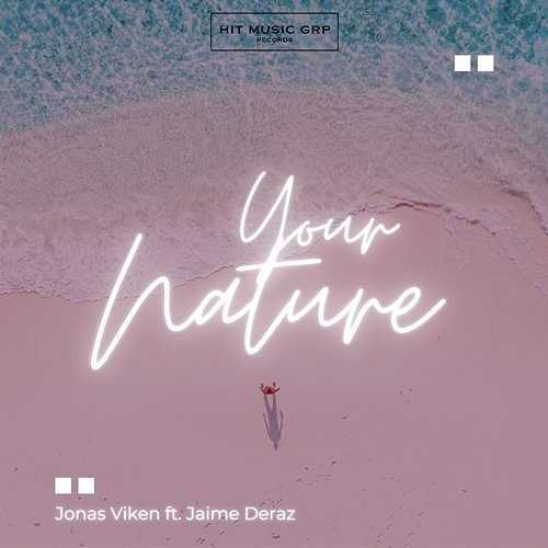 Your Nature Jonas Viken feat. Jaime Deraz