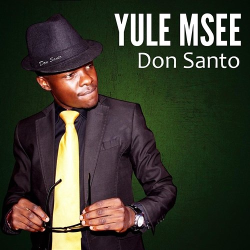 Yule Msee Don Santo