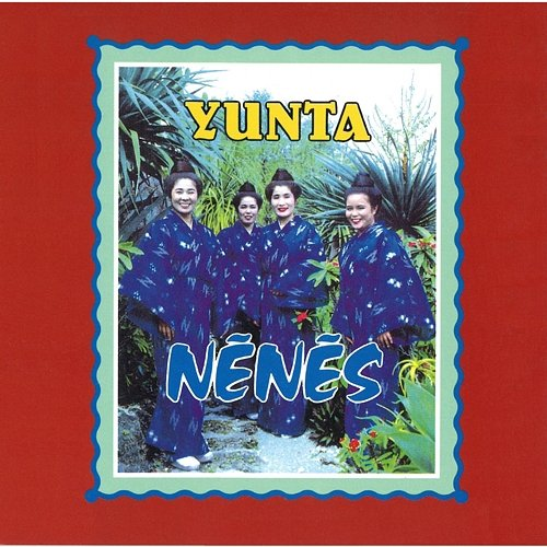 YUNTA Ne-Ne-Zu
