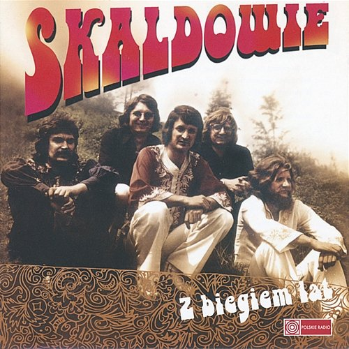 Z Biegiem Lat Skaldowie