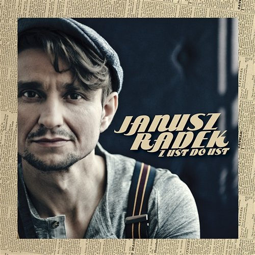 Z Ust Do Ust Janusz Radek