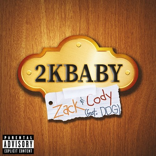 Zack & Cody 2KBABY feat. DDG