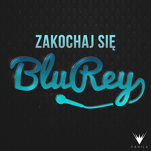 Zakochaj się Blu Rey