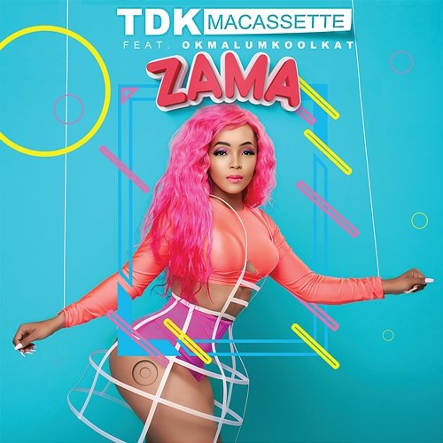 Zama TDK Macassette feat. Okmalumkoolkat