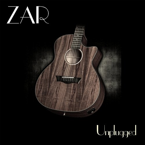 Zar Unplugged Zar