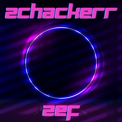 ZEF ZCHACKERR