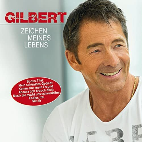 Zeichen meines Lebens Gilbert