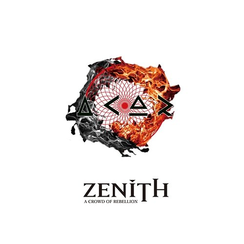 ZENITH a crowd of rebellion