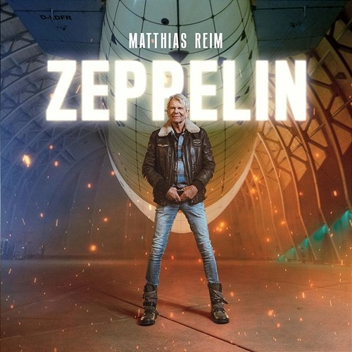 Zeppelin Matthias Reim
