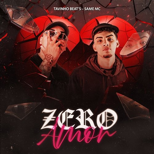 Zero Amor TavinhoBeat's, Same MC