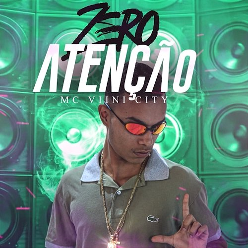 Zero Atenção Mc Viini City
