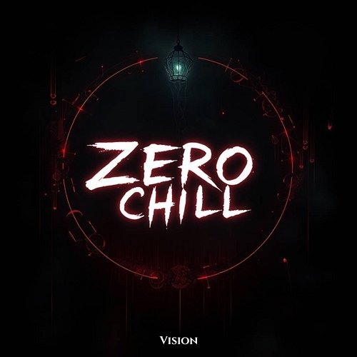 Zero Chill Vision