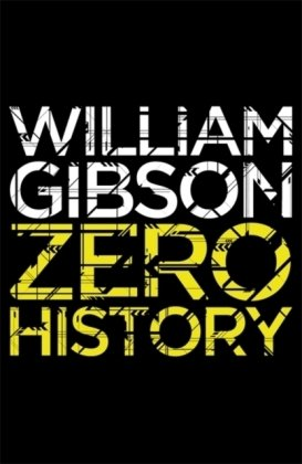 Zero History Gibson William