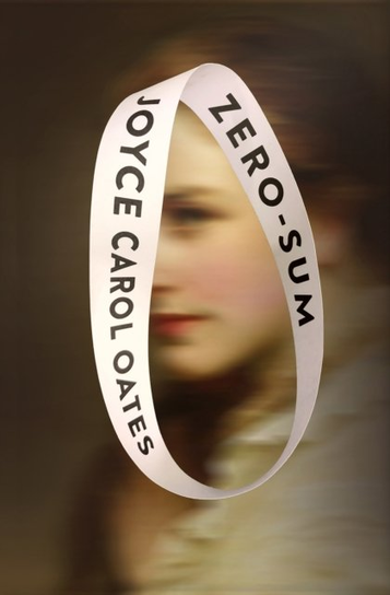 Zero-Sum Joyce Carol Oates