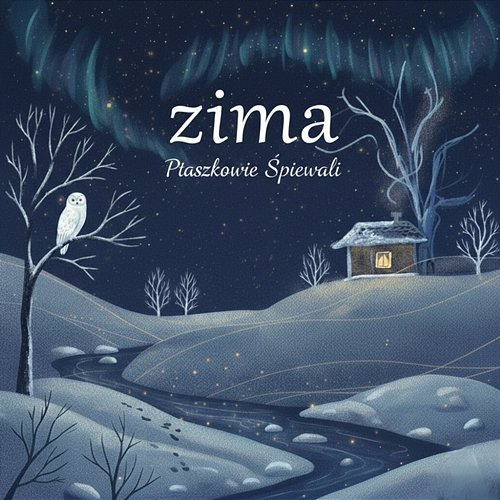 Zima Ptaszkowie Śpiewali