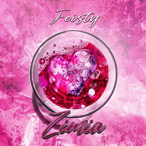 Zimia Feisty