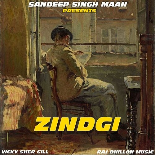 Zindagi Vicky Sher Gill & Raj Dhillon Music