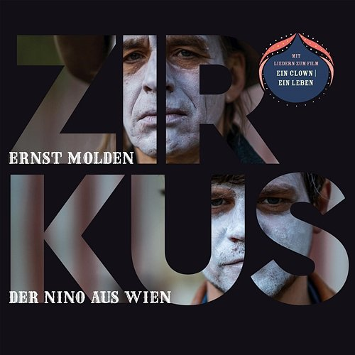 Zirkus Der Nino aus Wien, Ernst Molden