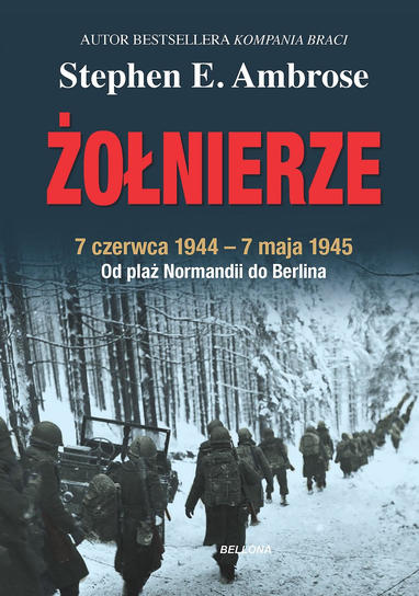 Żołnierze Ambrose Stephen E.