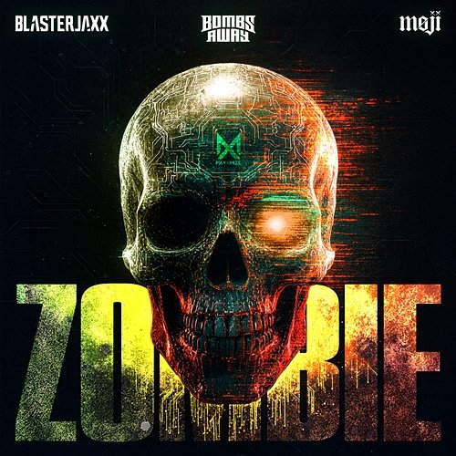 Zombie Blasterjaxx X Bombs Away X Moji