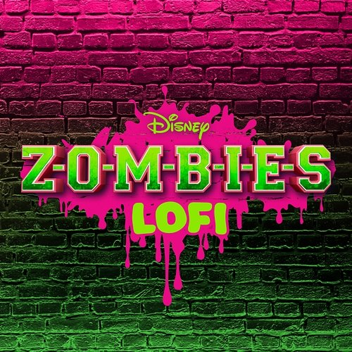 ZOMBIES Lofi Disney Lofi