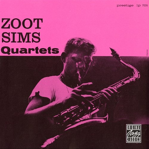 Zoot Sims Quartets Zoot Sims Quartet