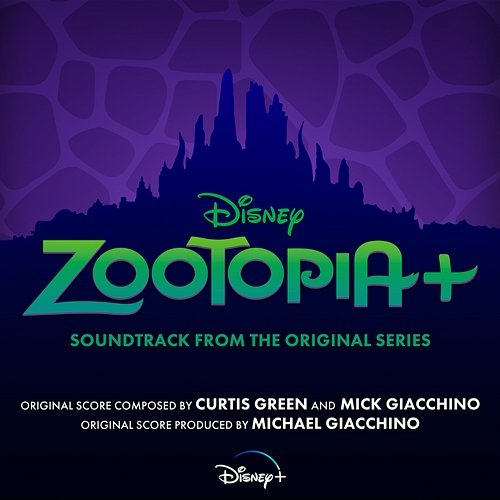 Zootopia+ Mick Giacchino, Curtis Green